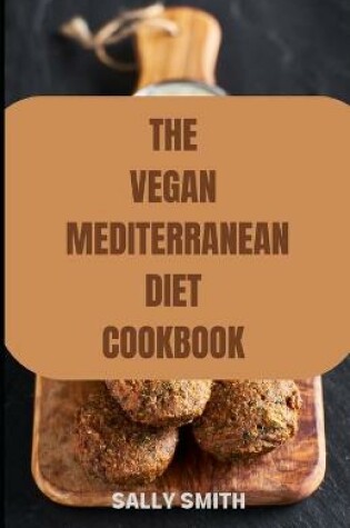 Cover of The Vegan Mediterranean Diet Cookbook