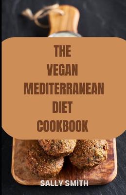 Book cover for The Vegan Mediterranean Diet Cookbook