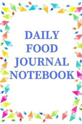 Cover of Daily Food Journal Notebook