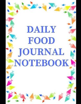 Book cover for Daily Food Journal Notebook