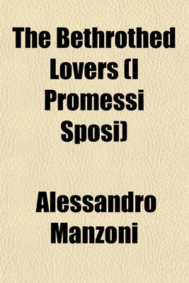 Book cover for The Bethrothed Lovers (I Promessi Sposi)