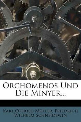 Cover of Orchomenos Und Die Minyer...