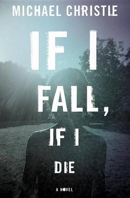 Book cover for If I Fall, If I Die