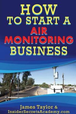 Cover of How to Start an Air Monitoring Business