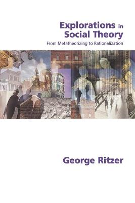 Book cover for Explorations in Social Theory