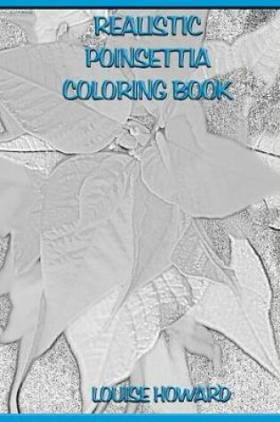 Cover of Realistic Poinsettia Coloring Book