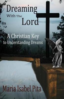 Book cover for Dreaming with the Lord - A Christian Key to Understanding Dreams