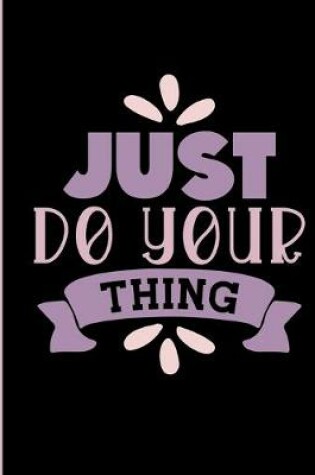 Cover of Just Do Your Thing