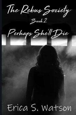 Book cover for Perhaps She'll Die
