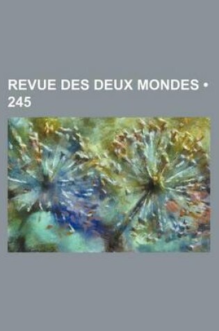 Cover of Revue Des Deux Mondes (245)