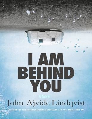 Book cover for I Am Behind You: A Novel