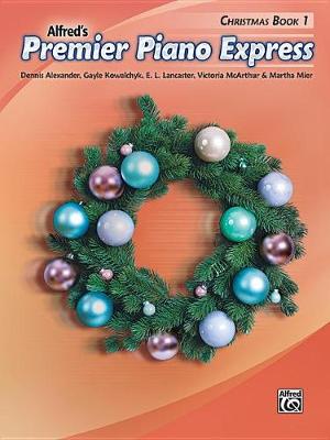 Book cover for Premier Piano Express Christmas Book 1