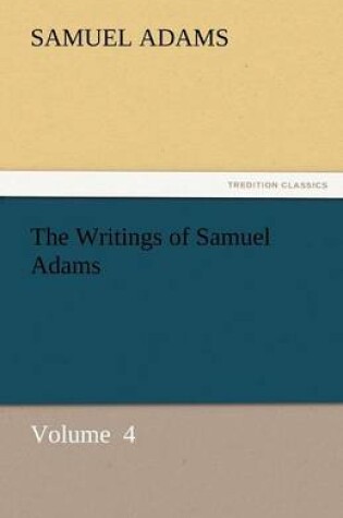 Cover of The Writings of Samuel Adams
