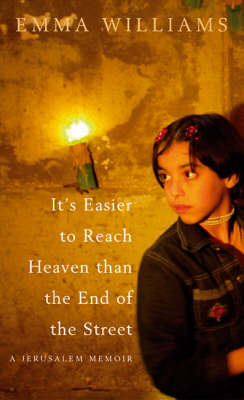 Book cover for It's Easier to Reach Heaven Than the End of the Street