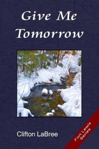 Cover of Give Me Tomorrow