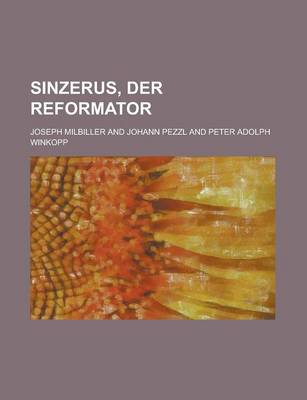 Book cover for Sinzerus, Der Reformator