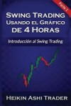 Book cover for Swing Trading Usando el Grafico de 4 Horas 1