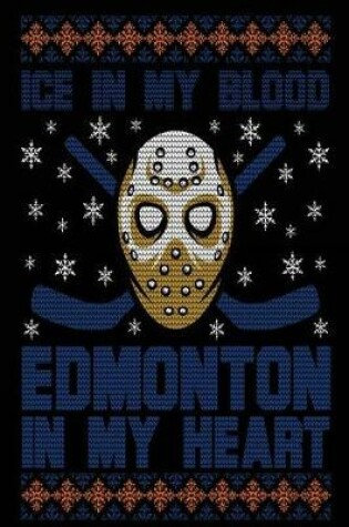 Cover of Ice In My Blood Edmonton In My Heart