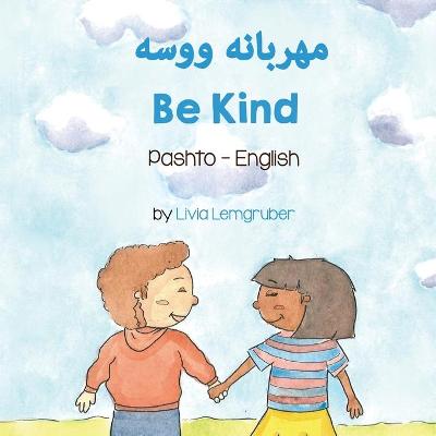 Book cover for Be Kind (Pashto-English)