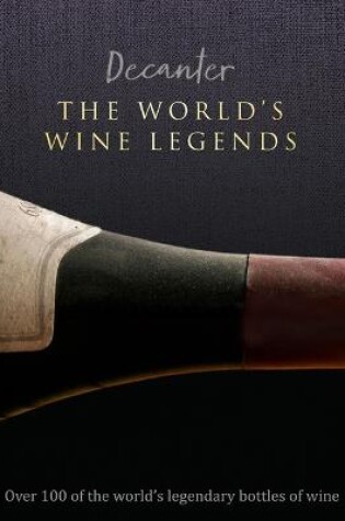Cover of Decanter: The World's Wine Legends