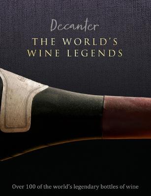 Book cover for Decanter: The World's Wine Legends
