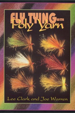 Cover of Fly Tying with Poly Yarn