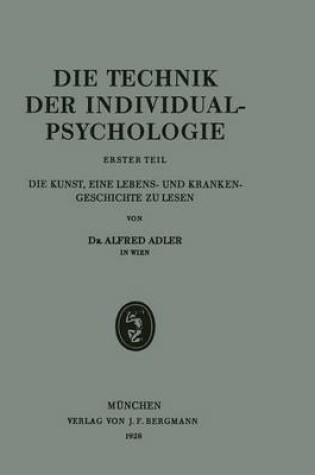 Cover of Die Technik Der Individualpsychologie