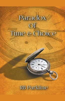 Book cover for Paradox Of Time & Choice