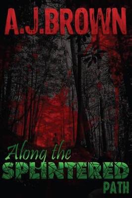 Book cover for Along the Splintered Path