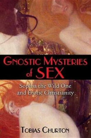 Cover of Gnostic Mysteries of Sex