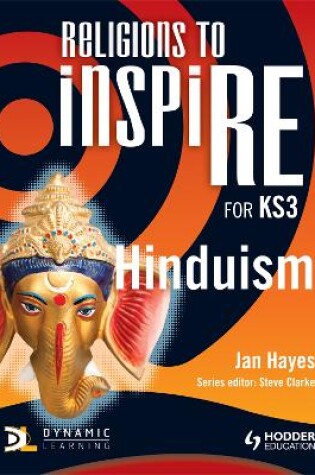 Cover of Religions to InspiRE for KS3: Hinduism Pupil's Book