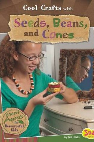 Cover of Cool Crafts with Seeds, Beans, and Cones