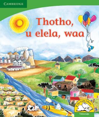 Cover of Thotho, u elela, waa (Tshivenda)