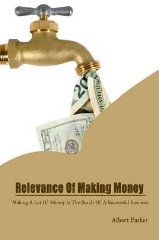 Cover of Relevance of Making Money