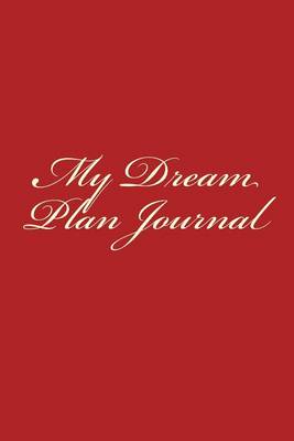 Book cover for My Dream Plan Journal