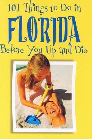 Cover of 101 Things to Do in Florida