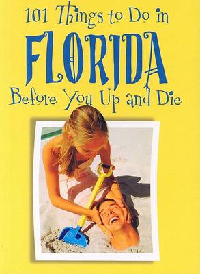 Book cover for 101 Things to Do in Florida