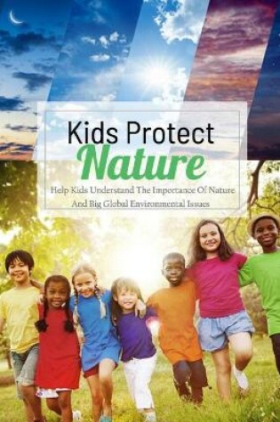 Cover of Kids Protect Nature