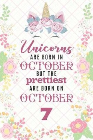 Cover of Unicorns Are Born In October But The Prettiest Are Born On October 7