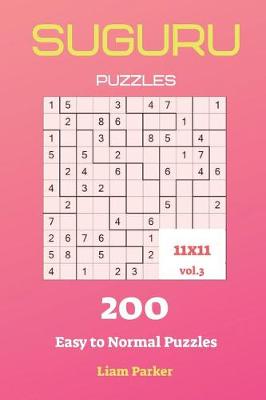 Cover of Suguru Puzzles - 200 Easy to Normal Puzzles 11x11 vol.3