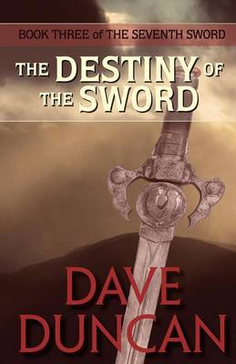Book cover for The Destiny of the Sword (the Seventh Sword Trilogy Book 3)