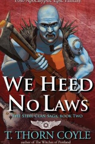 Cover of We Heed No Laws