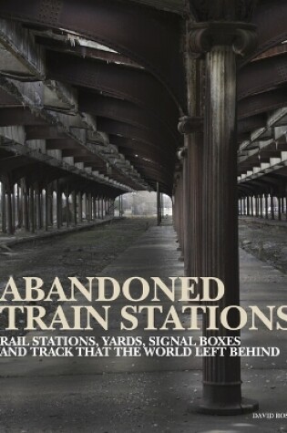 Cover of Abandoned Train Stations