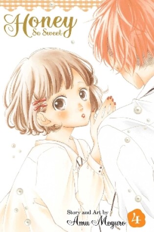 Cover of Honey So Sweet, Vol. 4