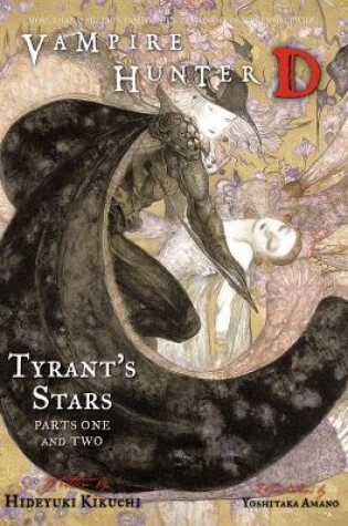 Cover of Vampire Hunter D Volume 16: Tyrant's Stars Parts 1 & 2