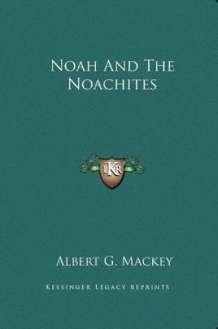 Cover of Noah and the Noachites