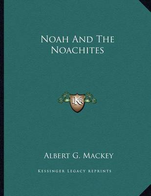 Book cover for Noah and the Noachites