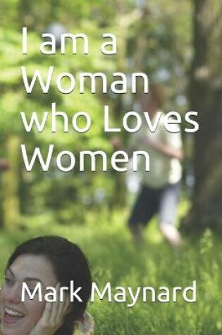 Cover of I am a Woman who Loves Women