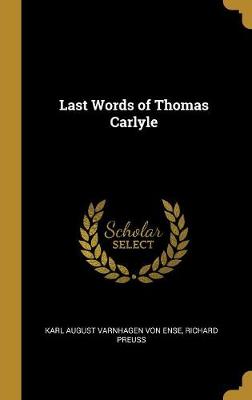 Book cover for Last Words of Thomas Carlyle