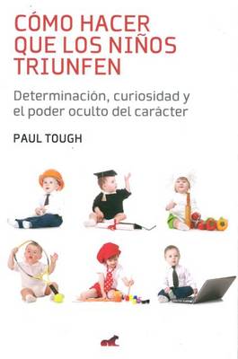 Book cover for Como Hacer Que Los Ninos Triunfen